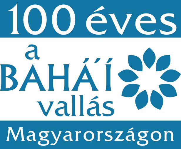 100 éves a Bahá'í Vallás Magyarországon