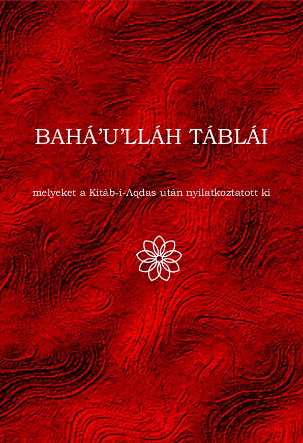 A Bahá’u’lláh Táblái című könyv borítója